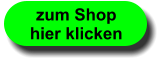 zum Shop hier klicken